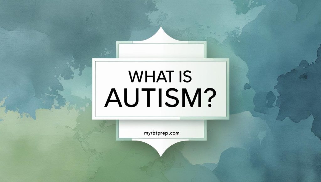What Is Autism